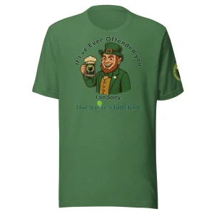 Irish Pub Humor Shirt – If I’ve Ever Offended You Design Unisex t-shirt